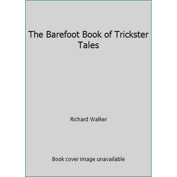 Pre-Owned The Barefoot Book of Trickster Tales (Hardcover) 1902283082 9781902283081