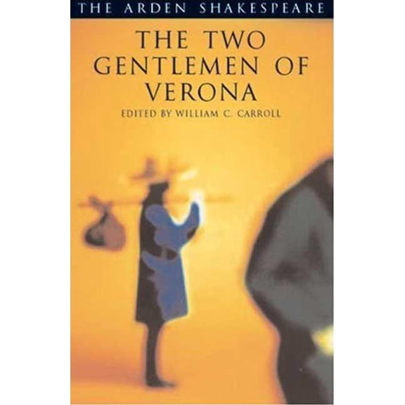 Arden Shakespeare Third The Two Gentlemen of Verona: Third Series, (Paperback)