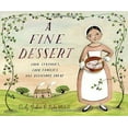 thumbnail image 3 of A Fine Dessert: Four Centuries, Four Families, One Delicious Treat, 3 of 3