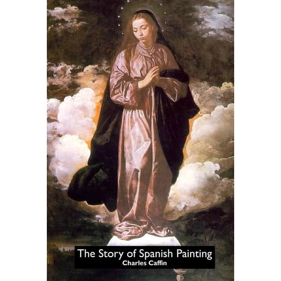 Painters: The Story of Spanish Painting (Paperback)