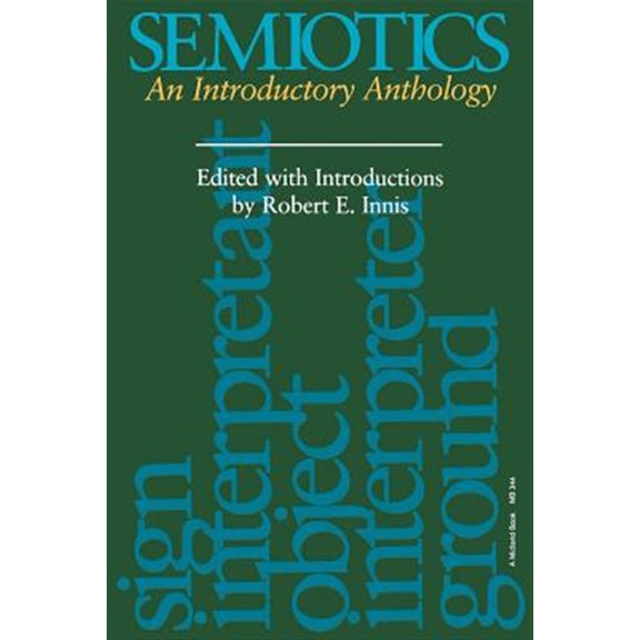 Pre-Owned Semiotics: An Introductory Anthology (Advances in Semiotics)