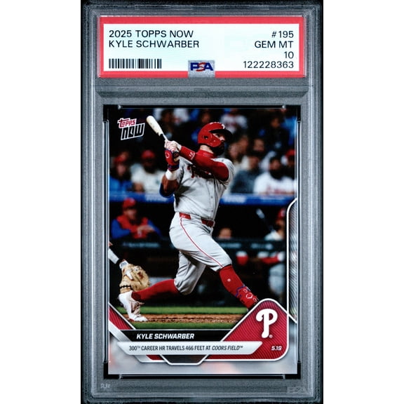 Graded 2025 Topps Now Kyle Schwarber #195 Baseball Card PSA 10 Gem Mint