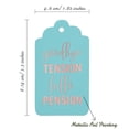 thumbnail image 5 of Inkdotpot Good Bye Tension Hello Pension Retirement Bottle Tag Real Rose Gold Foil Favor Hang Tags Pack Of 100, 5 of 6