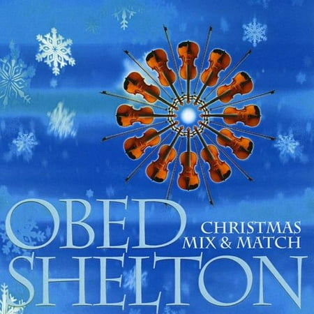 obed shelton christmas mix match cd walmart com obed shelton christmas mix match cd walmart com