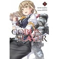 thumbnail image 2 of Goblin Slayer, Vol. 9 (light novel) (Goblin Slayer (Light Novel) (9)), 2 of 3