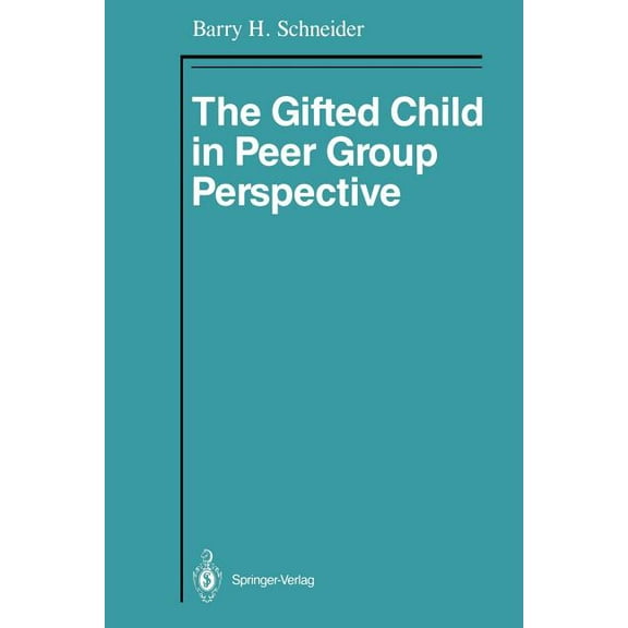 The Gifted Child in Peer Group Perspective, (Paperback)