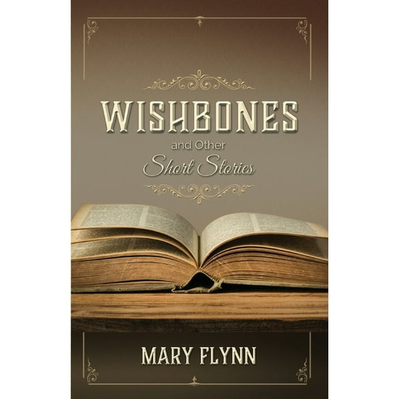 Wishbones and Other Short Stories, (Paperback)
