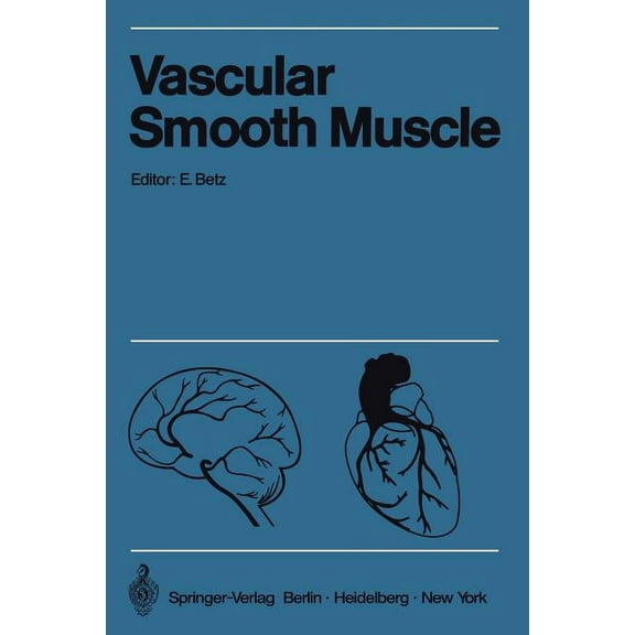 Vascular Smooth Muscle / Der Gefäßmuskel: Proceedings of the Satellite-Symposium of the XXV. International Congress of P, (Paperback)