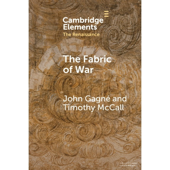 Elements in the Renaissance The Fabric of War, (Paperback)