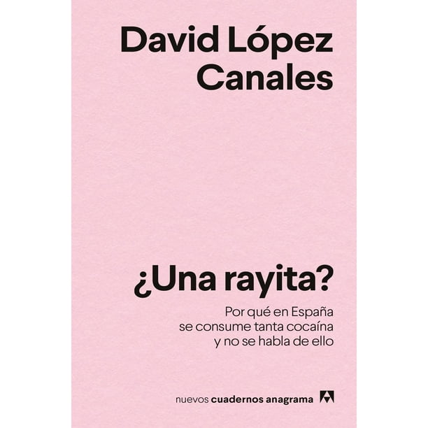 ¿Una rayita? Por qué en España se consume tanta cocaína y no se habla de ello Blanco