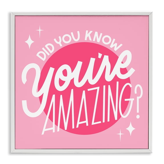 Stupell Industries Eclectic You're Amazing Bold Pink Phrase White Framed Giclee Art, 12 x 12, by Hey Bre! Creative Studio