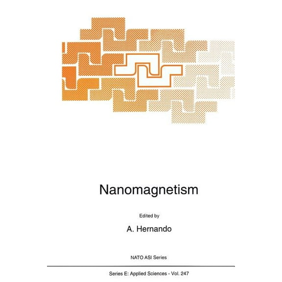 NATO Science Series E: Nanomagnetism, Book 247, (Paperback)