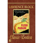 Flesh Parade : Collection of Classic Erotica - Book 26 (Paperback)