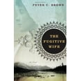 thumbnail image 1 of Pre-Owned The Fugitive Wife (Hardcover) by Peter C Brown, 1 of 1