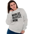 thumbnail image 5 of Worlds Okayest Mom Mothers Day Mama Women Crewneck Sweatshirt Brisco Brands S, 5 of 5