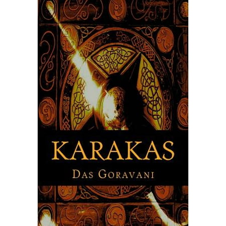 Karakas : The Most Complete Collection of the Significations of the Planets, Signs, and Houses as Used in Vedic or Hindu