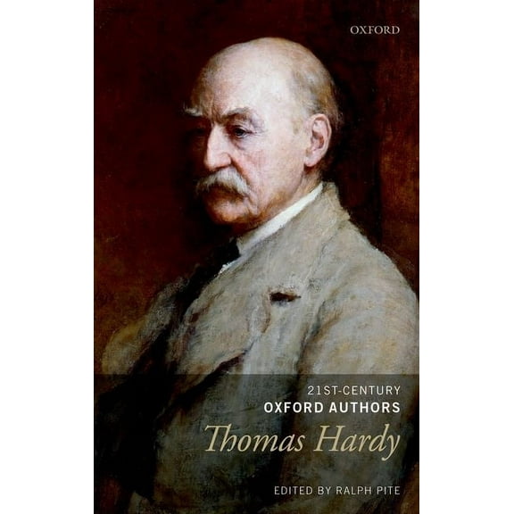 21st-Century Oxford Authors Thomas Hardy: Selected Writings, (Hardcover)