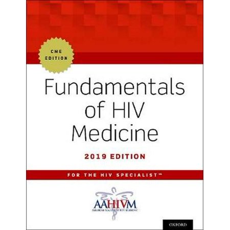 Fundamentals of HIV Medicine 2019 : Cme Edition (Best Medical Schools In Usa 2019)