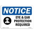 thumbnail image 1 of SignMission OS-NS-A-1824-L-12301 18 x 24 in. OSHA Notice Sign - Eye & Ear Protection Required, 1 of 1
