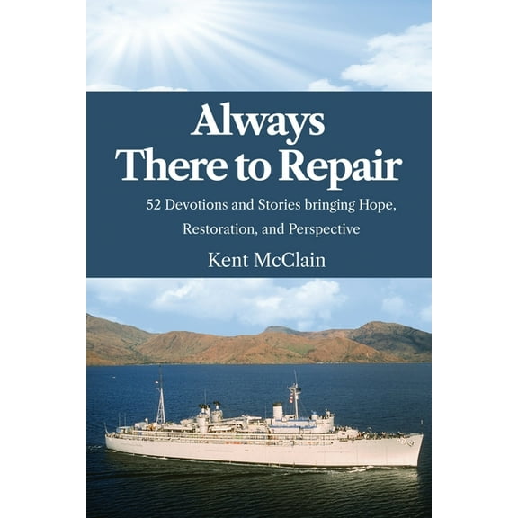 Always There To Repair: 52 Devotionals and Stories bringing Hope, Restoration, and Perspective, (Paperback)