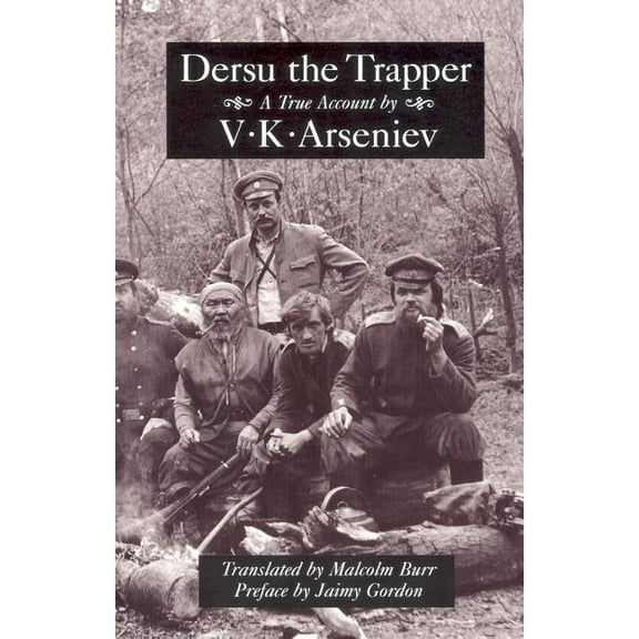 Recovered Classics: Dersu the Trapper (Paperback)