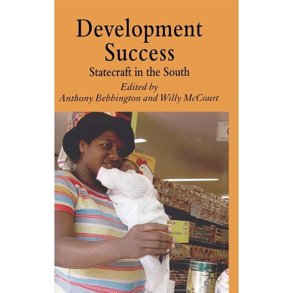 Development Success: Statecraft in the South, (Hardcover)