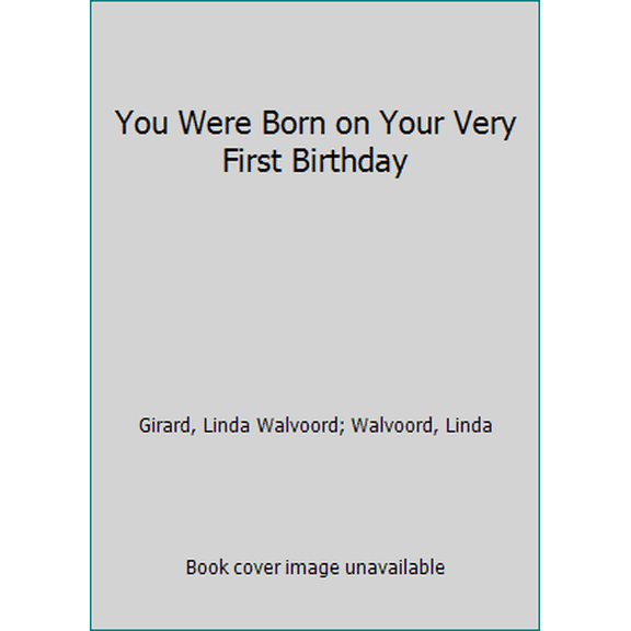 Pre-Owned You Were Born on Your Very First Birthday (Concept Books. Level 1) (Unknown) 0807594555 9780807594551