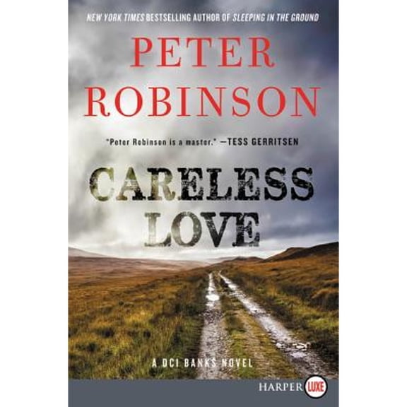 Pre-Owned Careless Love: An Inspector Banks Novel (Paperback) 0062887564 9780062887566