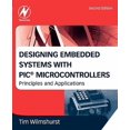 thumbnail image 1 of Pre-Owned Designing Embedded Systems with PIC Microcontrollers: Principles and Applications, 9781856177504, 1856177505, Paperback, 2 edition, 1 of 1