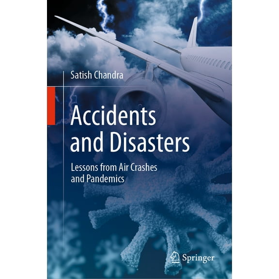 Accidents and Disasters: Lessons from Air Crashes and Pandemics, (Hardcover)
