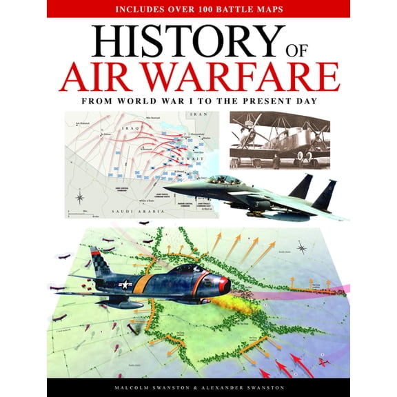 Atlas Air Warfare Illustrated Atlas: From World War I to the Present Day, (Hardcover)