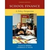 School Finance: A Policy Perspective, Used [Hardcover]