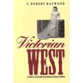 thumbnail image 1 of Victorian West: Class and Culture in Kansas Cattle Towns, 1 of 1