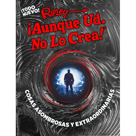 Ripley ¡Aunque Ud. No Lo Crea! Cosas asombrosas y extraordinarias (Hardcover)