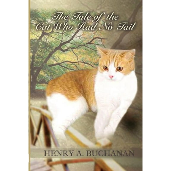 The Tale of the Cat Who Had No Tail, (Paperback)
