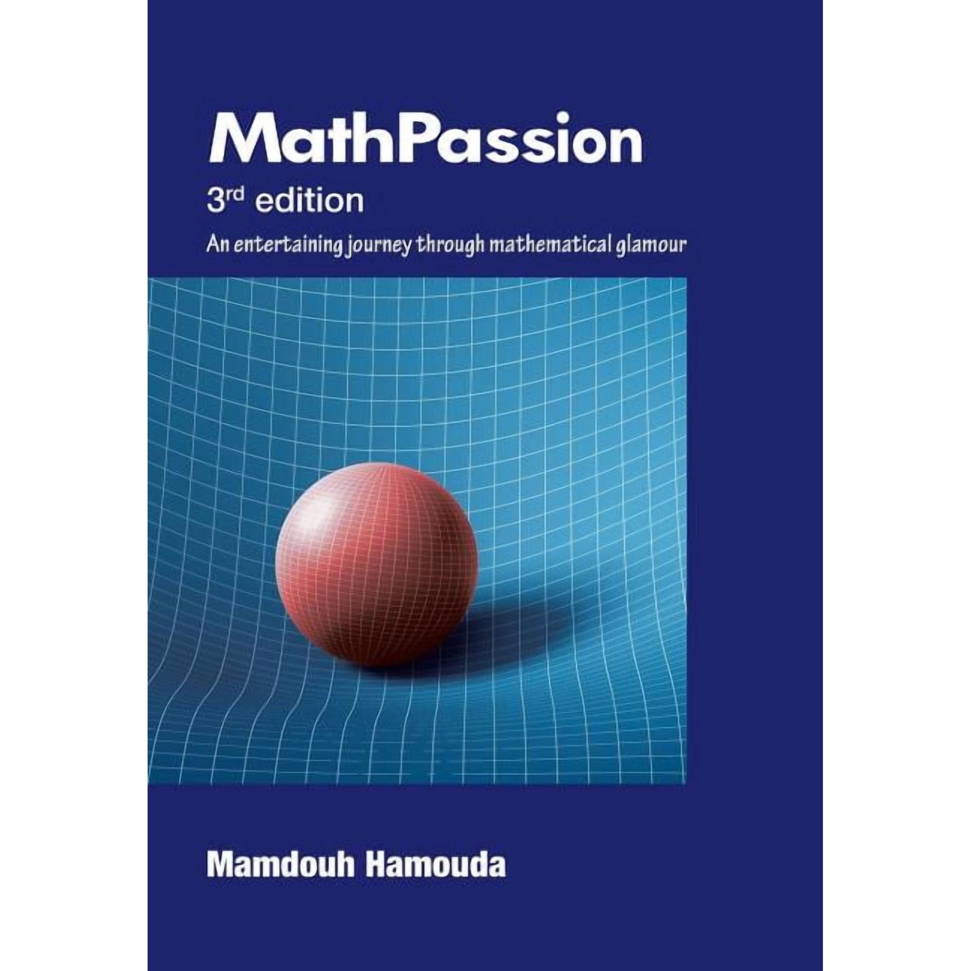 Math Passion: 3rd Edition (Hardcover)