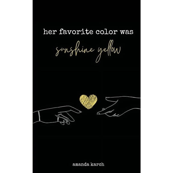 Her Favorite Color Was Sunshine Yellow (Paperback)
