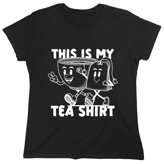 This Is My Tea Shirt Sarcastic Humor Novelty Funny Women's Casual Tees