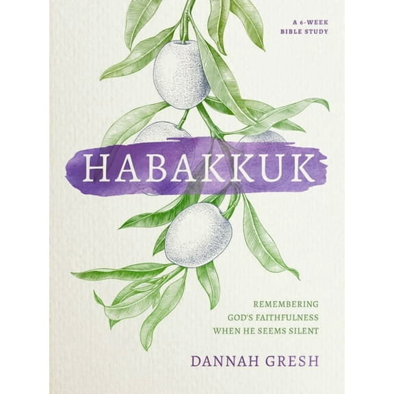 Habakkuk: Remembering God's Faithfulness When He Seems Silent, (Paperback)