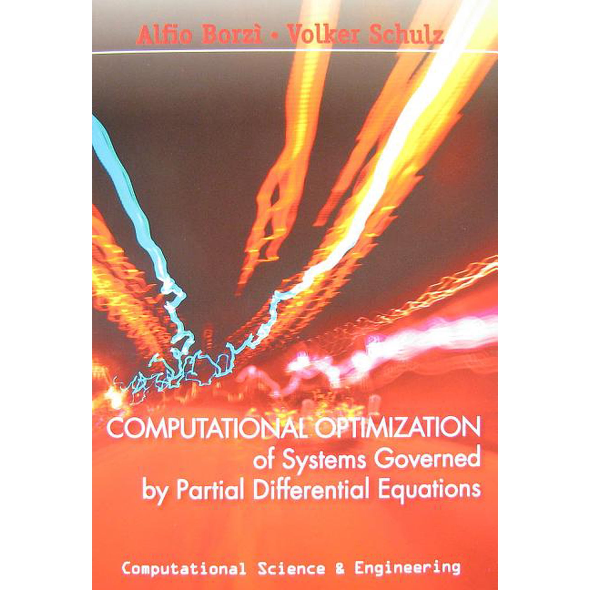 Computational Optimization of Systems Governed by Partial Dif Alfio Borzì Volker S (Paperback)