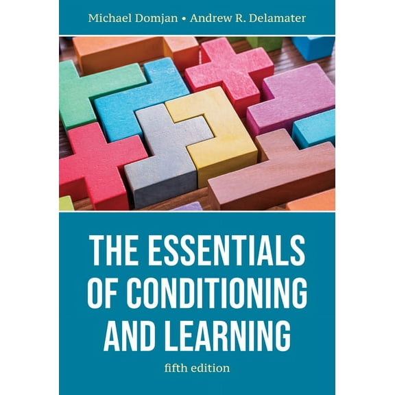 The Essentials of Conditioning and Learning, (Paperback)