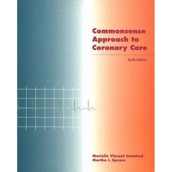 Pre-Owned Commonsense Approach to Coronary Care (Paperback) 0801669499 9780801669491