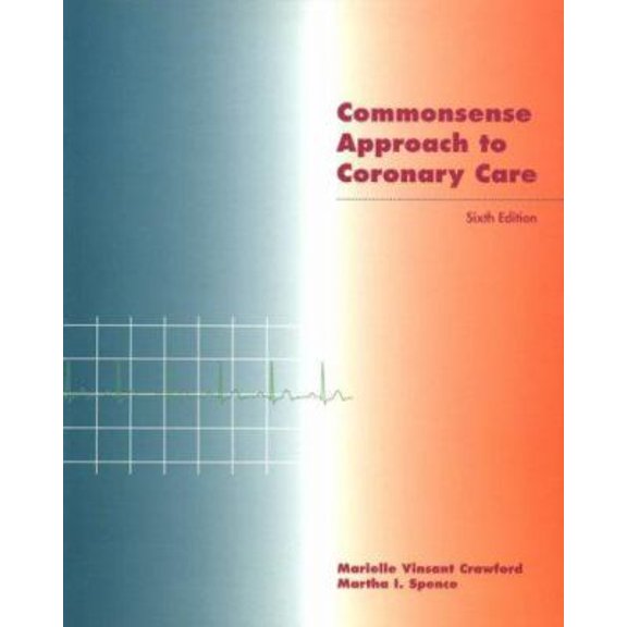 Pre-Owned Commonsense Approach to Coronary Care (Paperback) 0801669499 9780801669491