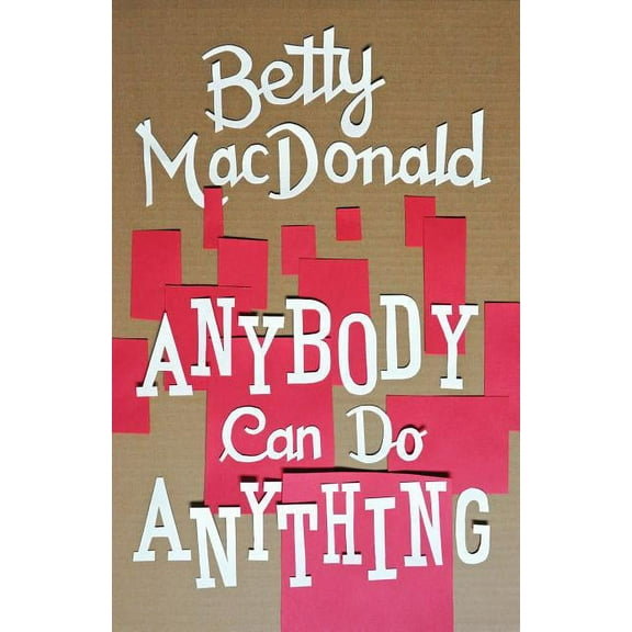Anybody Can Do Anything, (Paperback)