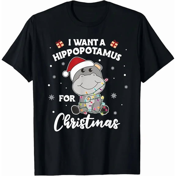 I Want A Hippopotamus For Christmas Sweet Hippos Gift Unisex T-Shirt, up to Size 5XL
