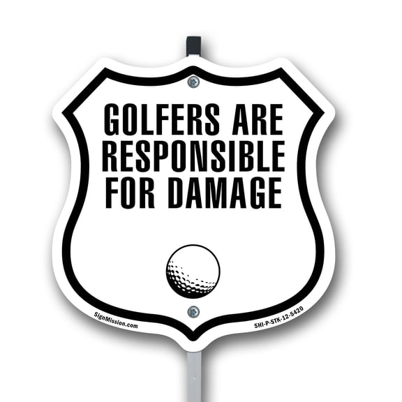 Golfers Are Responsible For Damage 12 inch X 12 inch Shield Shaped Rust-Free Aluminum Metal Sign with Aluminum Mounting Stake Weather Resistant Made in the USA