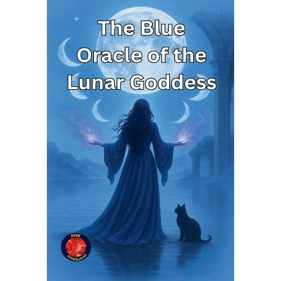 The Books of the Secret Circle The Blue Oracle of the Lunar Goddess, (Paperback)