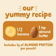thumbnail image 2 of Happy Baby Organics Nutty Blends Stage 2, Bananas & Almond Butter Organic Baby Food, 3 oz Pouch, 2 of 9