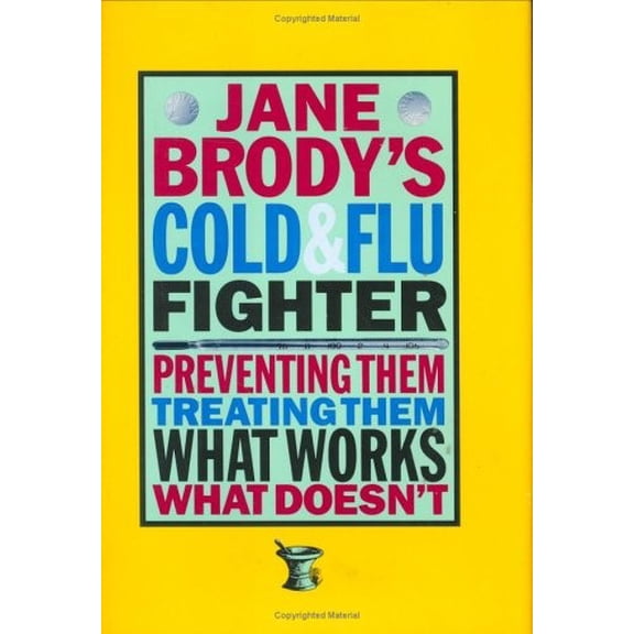 Pre-Owned Jane Brody's Cold and Flu Fighter (Hardcover) 0393039137 9780393039139