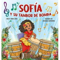 SofÃ­a y su Tambor de Bomba, (Hardcover)